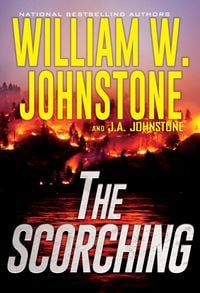 Bild vom Artikel The Scorching vom Autor William W. Johnstone with J. a. Johnston