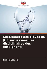 Produktbild: Exp&eacute;riences des &eacute;l&egrave;ves de JHS sur les mesures disciplinaires des enseignants