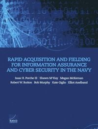 Produktbild: Rapid Acquisition and Fielding for Information Assurance and Cyber Security in the Navy