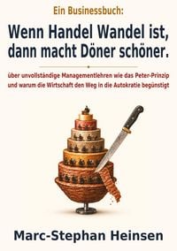 Produktbild: Wenn Handel Wandel ist, dann macht D&ouml;ner sch&ouml;ner.