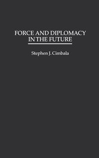 Produktbild: Force and Diplomacy in the Future