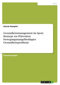Produktbild: Gesundheitsmanagement im Sport. Konzept zur Pr&auml;vention bewegungsmangelbedingter Gesundheitsprobleme