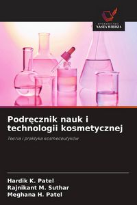 Produktbild: Podr&iquest;cznik nauk i technologii kosmetycznej