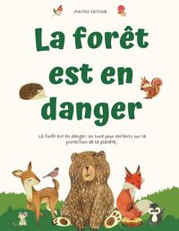 Produktbild: La for&ecirc;t est en danger