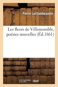 Produktbild: Les fleurs de Villemomble, po&eacute;sies nouvelles