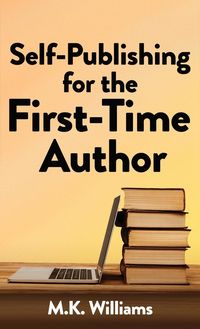 Produktbild: Self-Publishing for the First-Time Author
