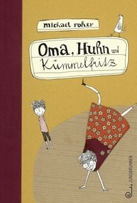 Produktbild: Oma, Huhn und K&uuml;mmelfritz