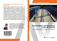 Produktbild: Gerechtigkeit und Mediation in der Wirtschaft