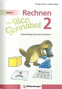 Produktbild: Rechnen mit Rico Schnabel Klasse 2, Heft 4 &ndash; Selbstst&auml;ndig Geometrie trainieren