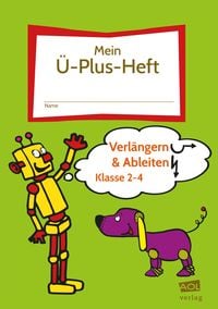 Produktbild: Mein-&Uuml;-Plus-Heft: Verl&auml;ngern & Ableiten - Kl. 2-4