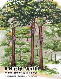 Produktbild: A Nutty World on the Edge of the Rain Forest