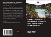 Produktbild: &Eacute;tat &Eacute;cologique Du Lac Podvornoye, District De Birsk, R&eacute;publique Du Bashkortostan