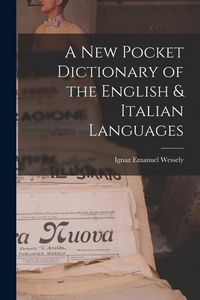 Produktbild: A New Pocket Dictionary of the English & Italian Languages