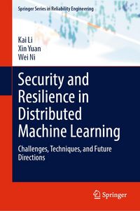 Produktbild: Security and Resilience in Distributed Machine Learning