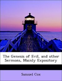Produktbild: Cox, S: Genesis of Evil, and other Sermons, Mainly Expositor