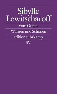Produktbild: Vom Guten, Wahren und Sch&ouml;nen