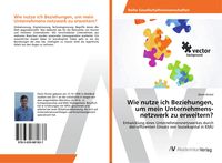Produktbild: Wie nutze ich Beziehungen, um mein Unternehmens-netzwerk zu erweitern?