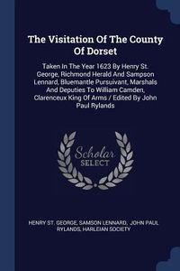 Produktbild: The Visitation Of The County Of Dorset