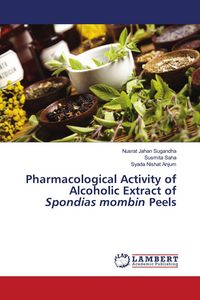 Produktbild: Pharmacological Activity of Alcoholic Extract of Spondias mombin Peels