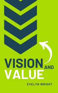 Produktbild: Vision and Value (Business, #1)