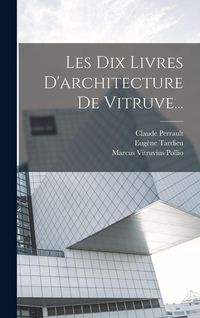 Produktbild: Les Dix Livres D'architecture De Vitruve...