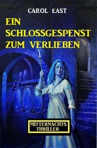 Produktbild: Ein Schlossgespenst zum Verlieben: Mitternachtsthriller