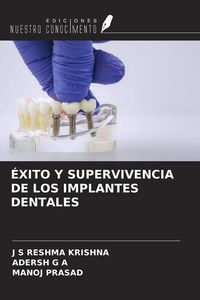 Produktbild: &Eacute;XITO Y SUPERVIVENCIA DE LOS IMPLANTES DENTALES