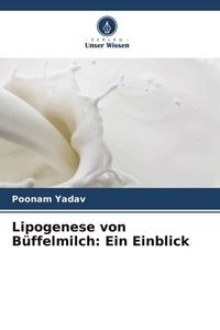 Produktbild: Lipogenese von B&uuml;ffelmilch: Ein Einblick