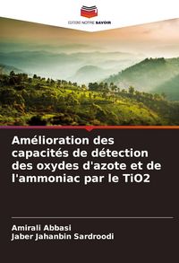 Produktbild: Am&eacute;lioration des capacit&eacute;s de d&eacute;tection des oxydes d'azote et de l'ammoniac par le TiO2