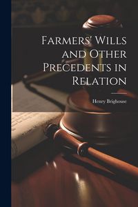 Produktbild: Farmers' Wills and Other Precedents in Relation