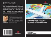 Produktbild: Air transport capacity Republic of Kazakhstan