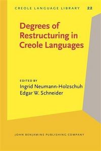 Produktbild: Degrees of Restructuring in Creole Languages