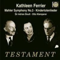 Produktbild: Ferrier/Boult/Klemperer/BBC SO/CGO: Sinfonie 3/Kindertotenli