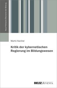 Produktbild: Kritik der kybernetischen Regierung im Bildungswesen