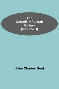 Produktbild: The Canadian Portrait Gallery (Volume 3)
