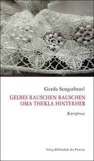 Produktbild: Gelbes Rauschen Bauschen - Oma Thekla hinterher