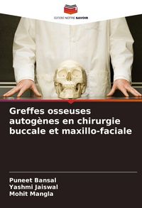 Produktbild: Greffes osseuses autog&egrave;nes en chirurgie buccale et maxillo-faciale