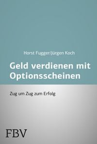 Produktbild: Mehr Geld verdienen mit Optionsscheinen