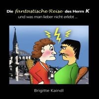 Produktbild: Die fantastische Reise des Herrn K