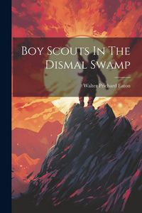 Produktbild: Boy Scouts In The Dismal Swamp