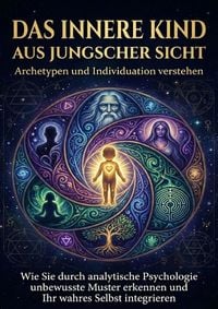 Produktbild: Das innere Kind aus jungscher Sicht: Archetypen und Individuation verstehen