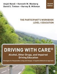Produktbild: Driving with Care(r) Alcohol, Other Drugs, and Impaired Driving Education Strategies for Responsible Living and Change: A Cognitive Behavioral Approach