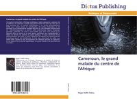 Produktbild: Cameroun, le grand malade du centre de l'Afrique