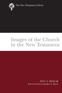 Bild vom Artikel Images of the Church in the New Testament vom Autor Paul S. Minear
