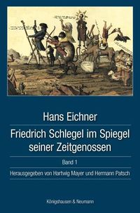 Produktbild: Friedrich Schlegel im Spiegel seiner Zeitgenossen
