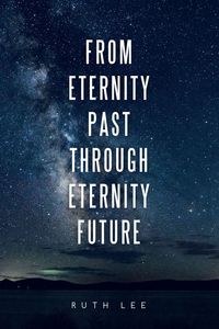 Produktbild: From Eternity Past Through Eternity Future