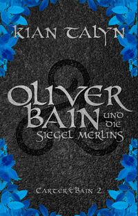 Produktbild: Oliver Bain und die Siegel Merlins