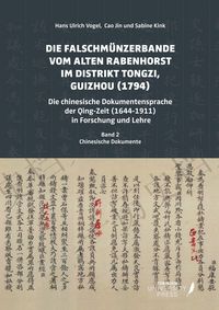 Produktbild: Die Falschm&uuml;nzerbande vom Alten Rabenhorst im Distrikt Tongzi, Guizhou (1794)
