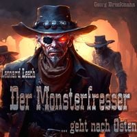 Bild vom Artikel Der Monsterfresser ... geht nach Osten vom Autor Georg Bruckmann