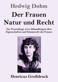 Produktbild: Der Frauen Natur und Recht (Gro&szlig;druck)